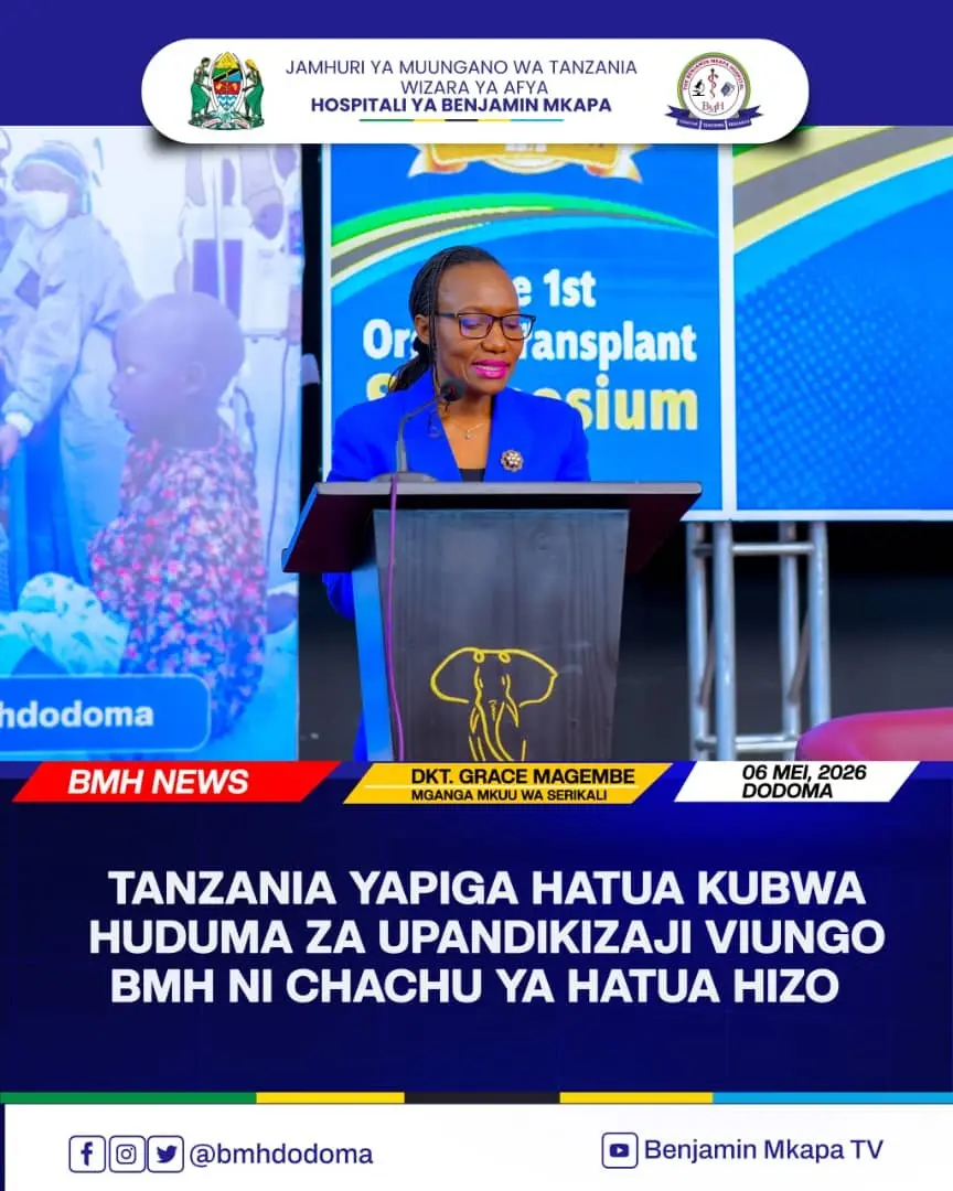 TANZANIA YAPIGA HATUA KUBWA HUDUMA ZA UPANDIKIZAJI VIUNGO, BMH NI CHACHU YA HATUA HIZO